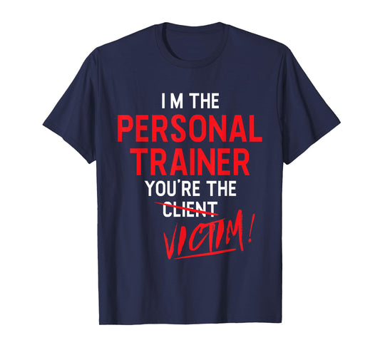 Fitness Trainer Gift Gym Workout Personal Trainer T-Shirt