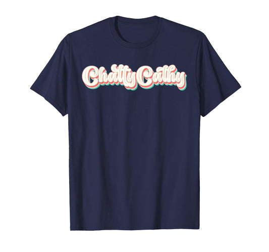 Retro Vintage Chatty Cathy Funny Sarcastic T-Shirt
