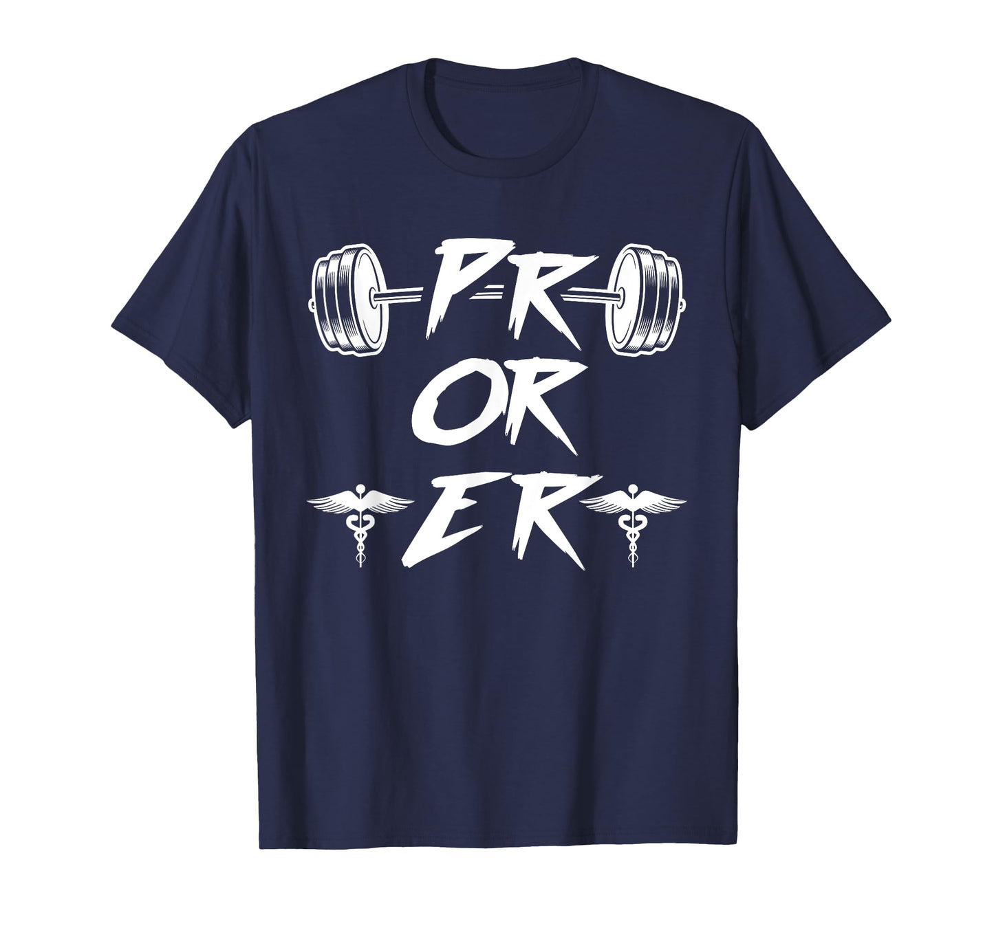 PR Or ER Weightlifting Gym T-Shirt