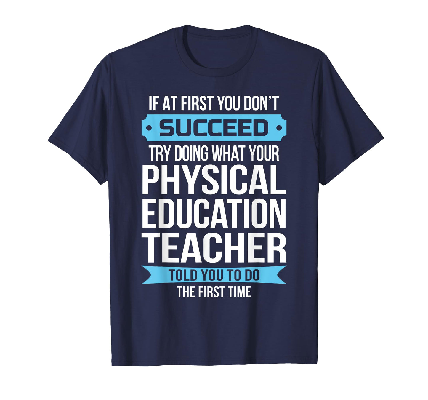 PE Teacher Funny Physical Education Teacher Gift T-Shirt