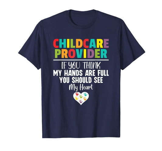 Childcare Provider Daycare Provider School Teacher T-Shirt