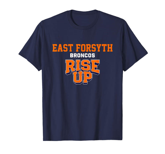 East Forsyth Broncos Rise Up HS T-Shirt