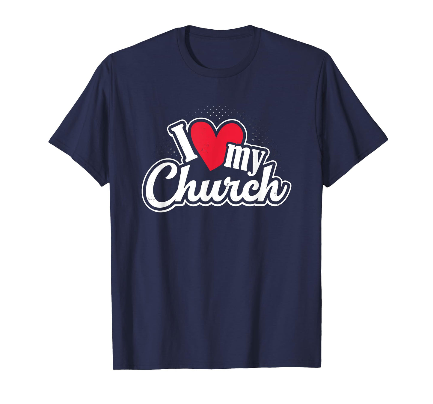 I Love My Church Heart Church Outing Retreat T-Shirt