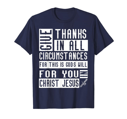 1 Thessalonians 5:18 Christian Bible Verse T-Shirt