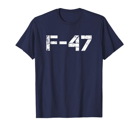 F47 Fighter Jet F-47 Aircraft T-Shirt