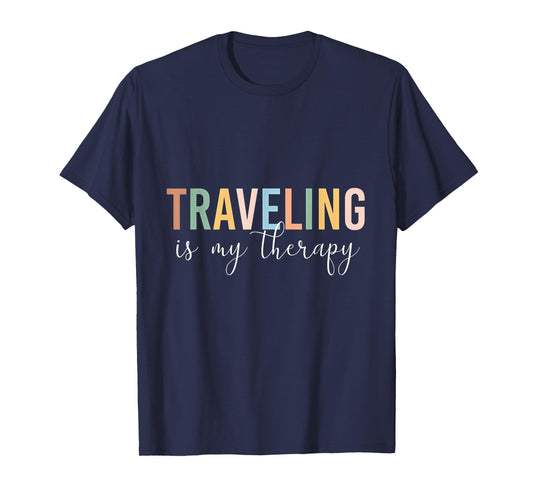 Traveling Is My Therapy T-Shirt