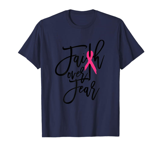 Faith Over Fear Cross Breast Cancer Awareness Christian T-Shirt