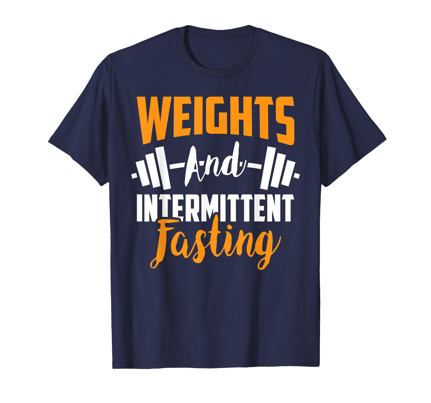 Weights And Intermittent Fasting Health Diet T-Shirt