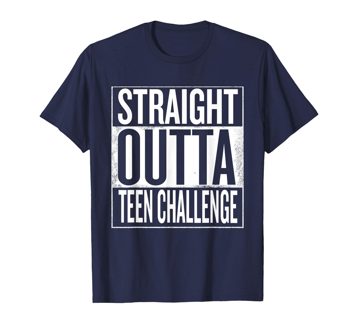Straight Outta Teen Challenge T-Shirt