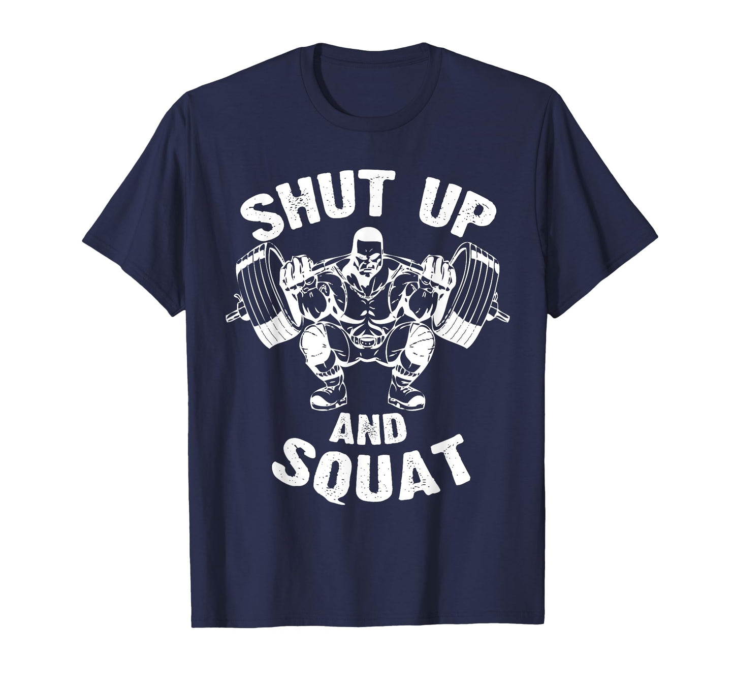 Shut Up and Squat Workout Gym Shirt for Men Women Kids T-Shirt