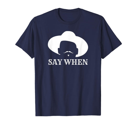 - Say When - Western Cowboy Outlaw Doc Holliday Mustache T-Shirt - Unisex-Adults - Black - Small - Short Sleeve - T-Shirt