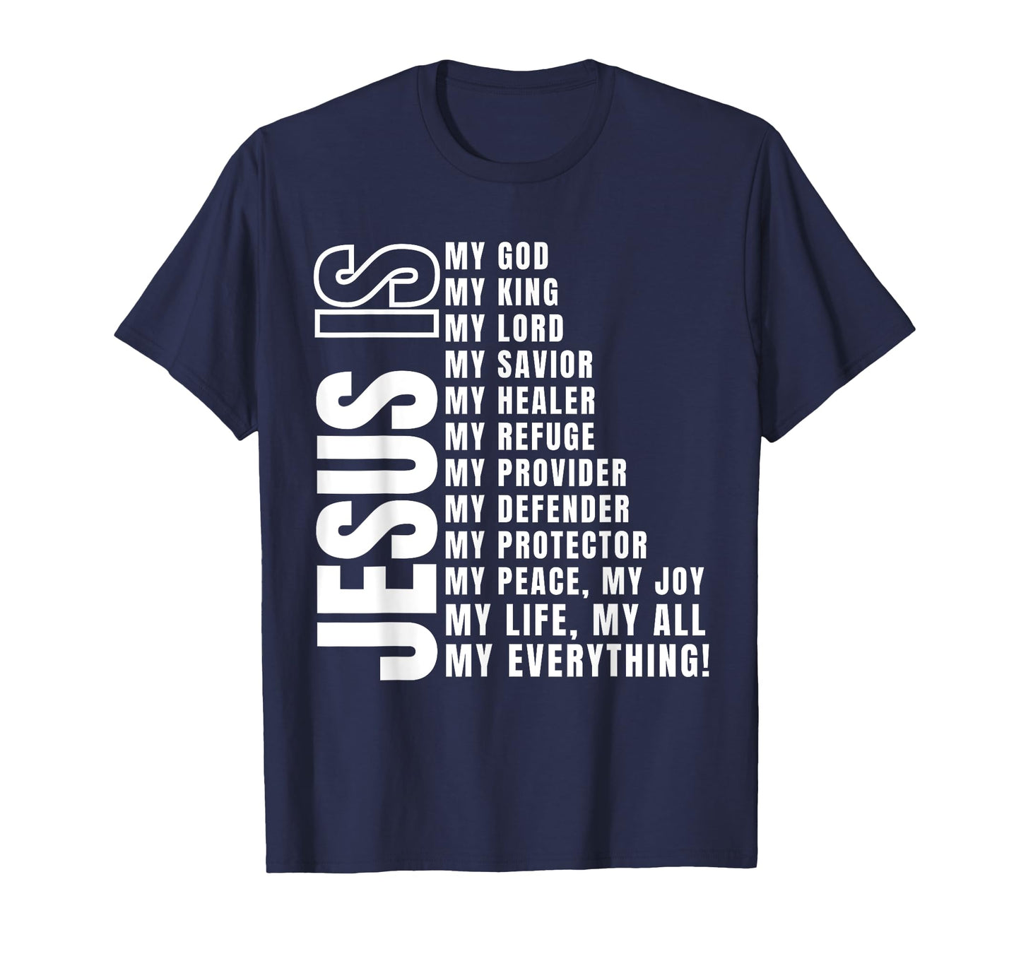 Jesus Is My All TShirt My Everything My God Lord Savior T-Shirt