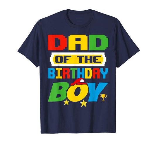 Dad Of The Birthday Boy Game Gaming Dad And Mom Family T-Shirt