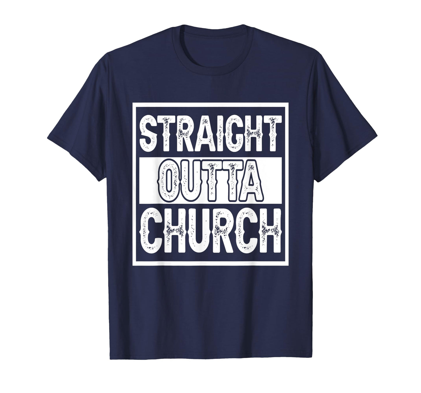 Straight Outta Church I Christianity T-Shirt