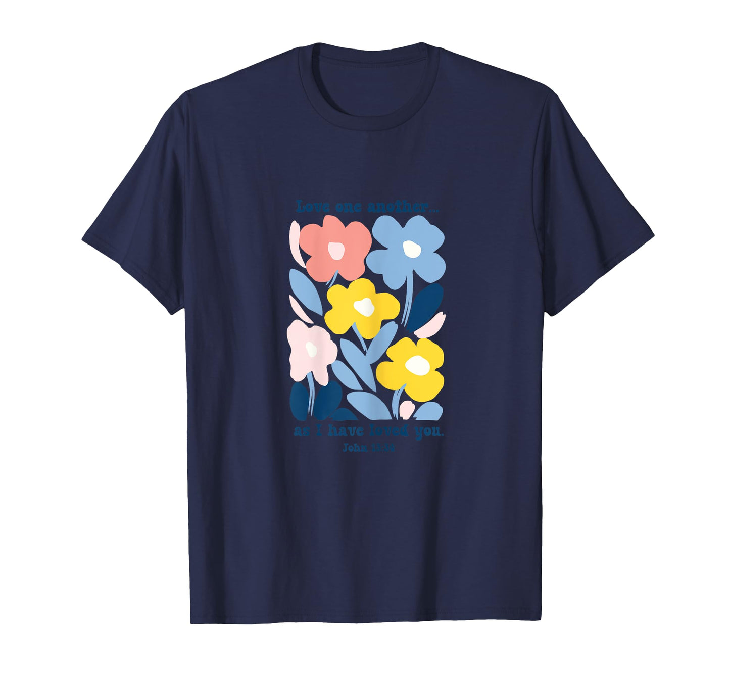 Love One Another As I Have Loved You Boho Pastel Floral T-Shirt