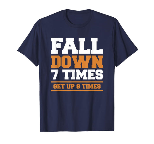 Fall Down 7 Times Get Up 8 Times BJJ Brazilian Jiu Jitsu T-Shirt