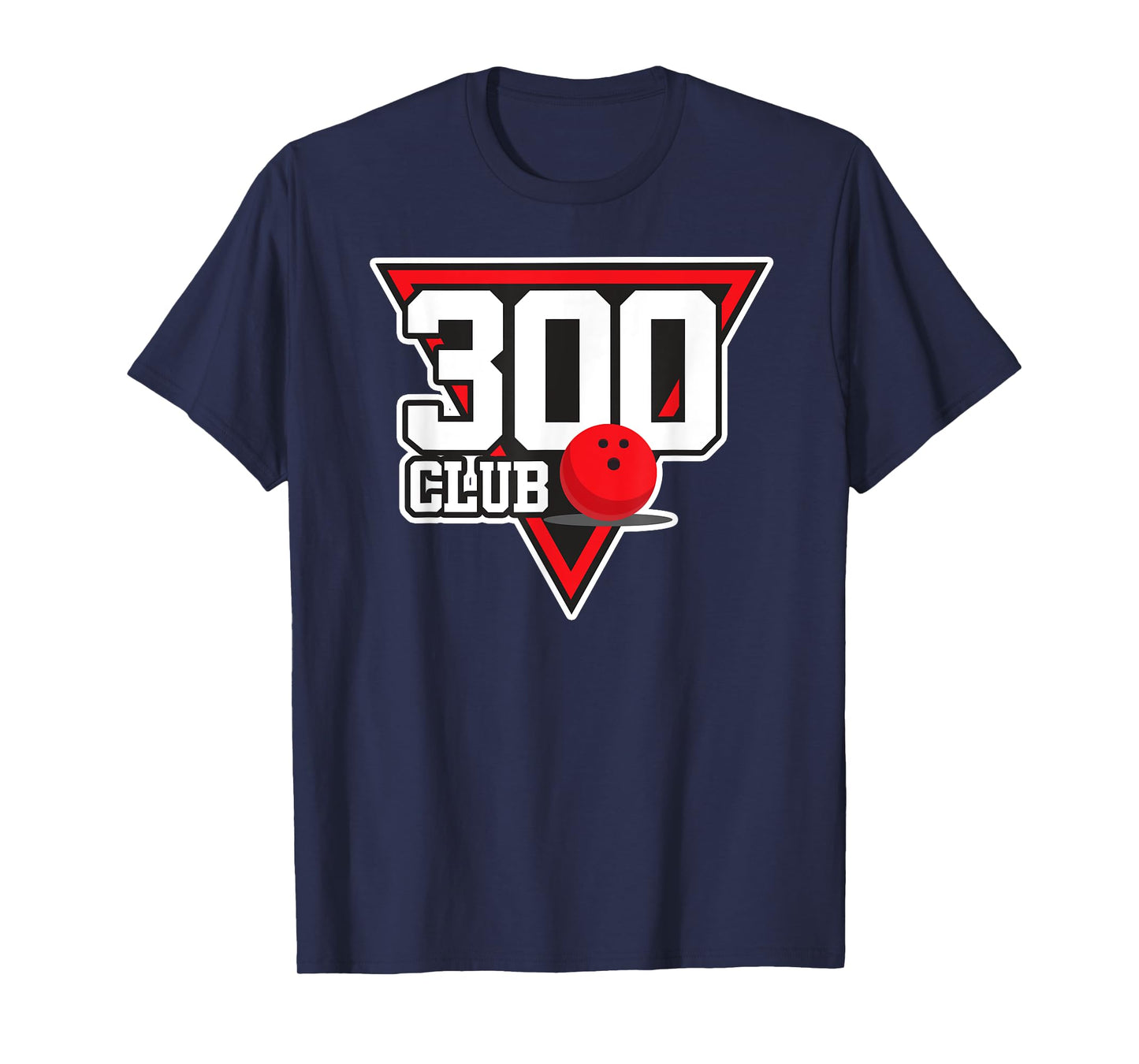 300 Bowling Design Perfect Bowling Game 300 Bowler Gift T-Shirt
