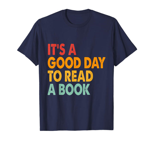 It's A Good Day To Read A Book Funny Retro Vintage Teacher T-Shirt