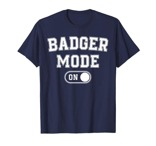 Badger Mode On Costume Funny Honey Seeker Gift Animal Lover T-Shirt