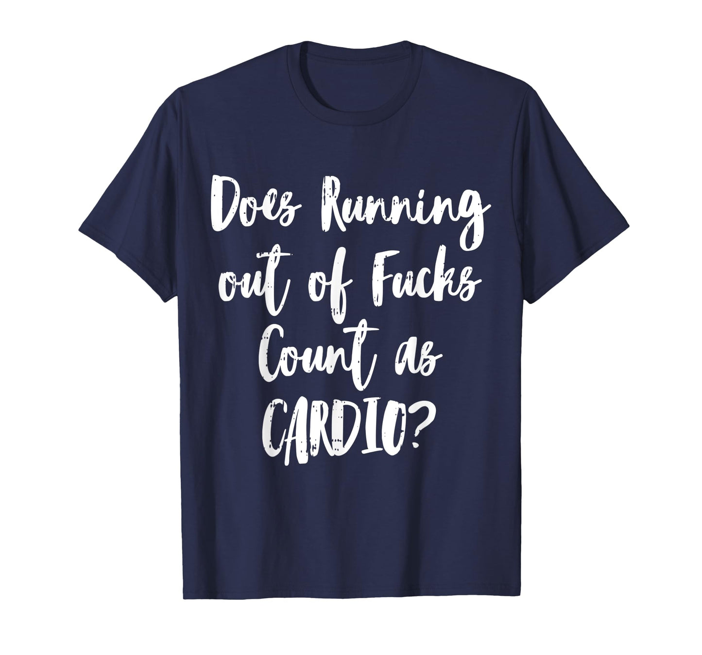 Running Cardio Workout Sarcastic Funny Fitness Lover Gift T-Shirt
