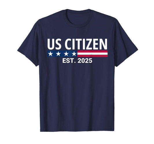 New US Citizen Est 2025 American Immigrant New Citizenship T-Shirt