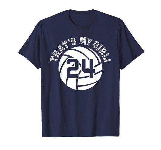 That's My Girl #24 Volleyball Player Mom Dad Kids School Fan T-Shirt