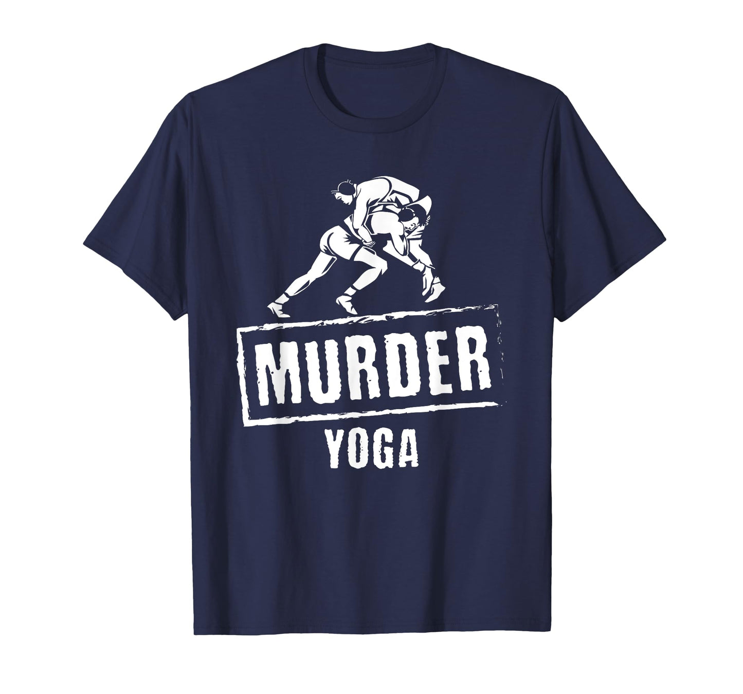Funny Murder Yoga Fighter Wrestling Gear Wrestling Rules T-Shirt