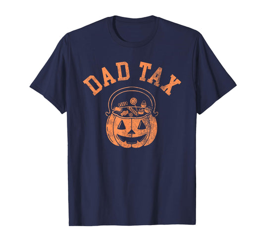 Dad Tax Halloween Trick Or Treat Candy Pumkin Dad Joke T-Shirt