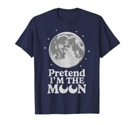 Pretend I'm The Moon T-Shirt