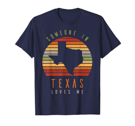 Someone In Texas Loves Me Vintage State Retro T-Shirt
