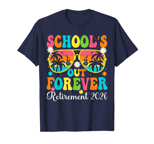 School's Out Forever Retirement 2026 Retro Retired Teacher T-Shirt