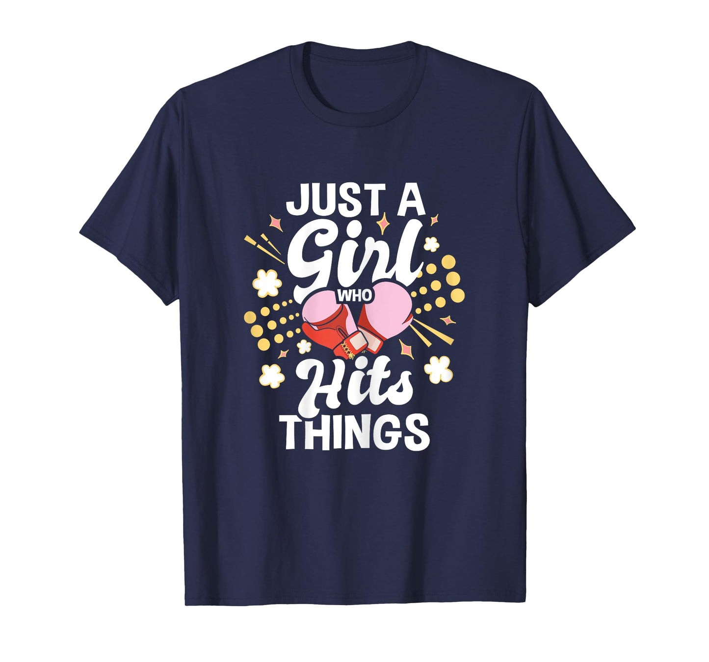 Just A Girl Who Hits Things - Kickboxing Kickboxer Gym Boxer T-Shirt