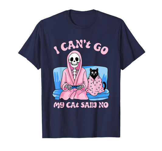 Skeleton Cat Lovers I Can’t Go My Cat Said No Home Game T-Shirt