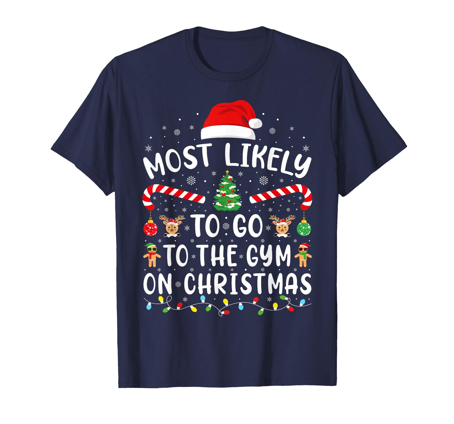Most Likely To Go To The Gym On Christmas Family Party Joke T-Shirt