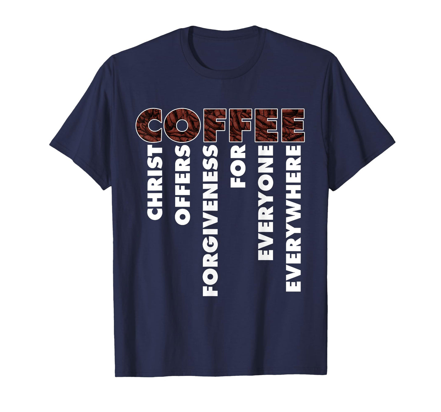 Funny Christ Coffee Gift For Christian Men Women Jesus Bible T-Shirt