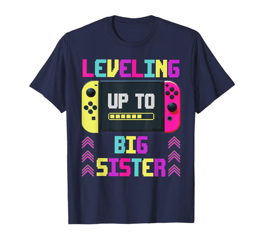 Leveling Up To Big Sister Promoted To New Future Big Sis T-Shirt