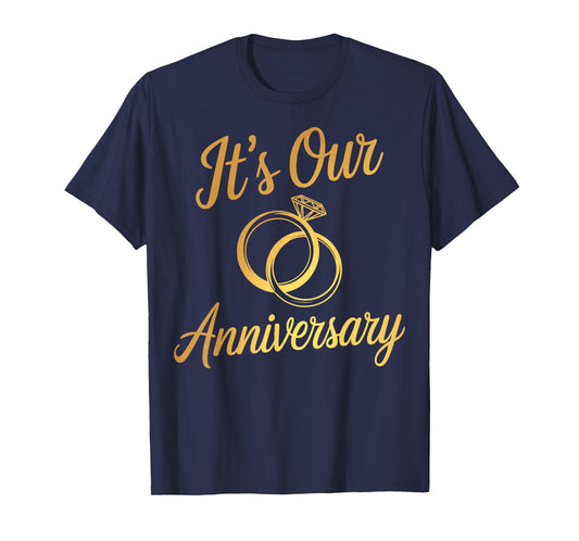 It's Our Anniversary Shirts for Married Couples Husband Wife T-Shirt