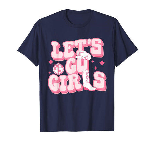 Let's Go Girls Pink Cowgirl Boots Disco Ball Cowgirl Hat T-Shirt