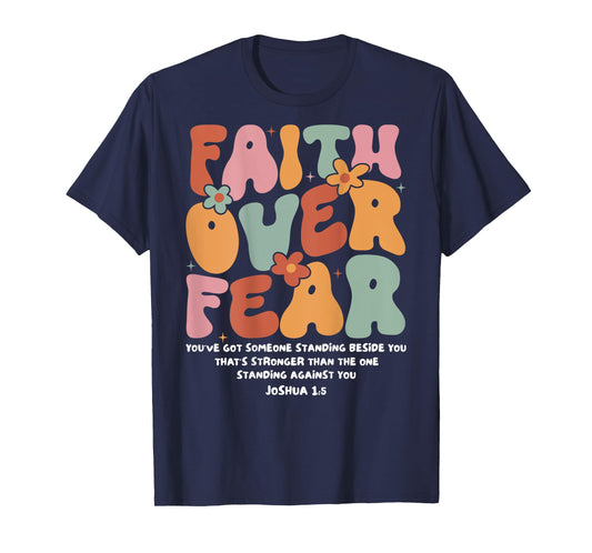 Faith Over Fear Christian Groovy Retro Men Women Kids T-Shirt