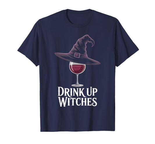 Drink Up Witches Wine Halloween Witch Hat Funny T-Shirt