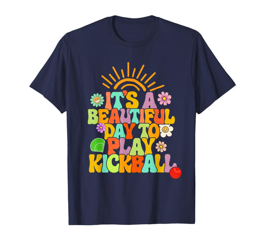 Kickball Player It's A Beautiful Day To Play Kickball Coach T-Shirt
