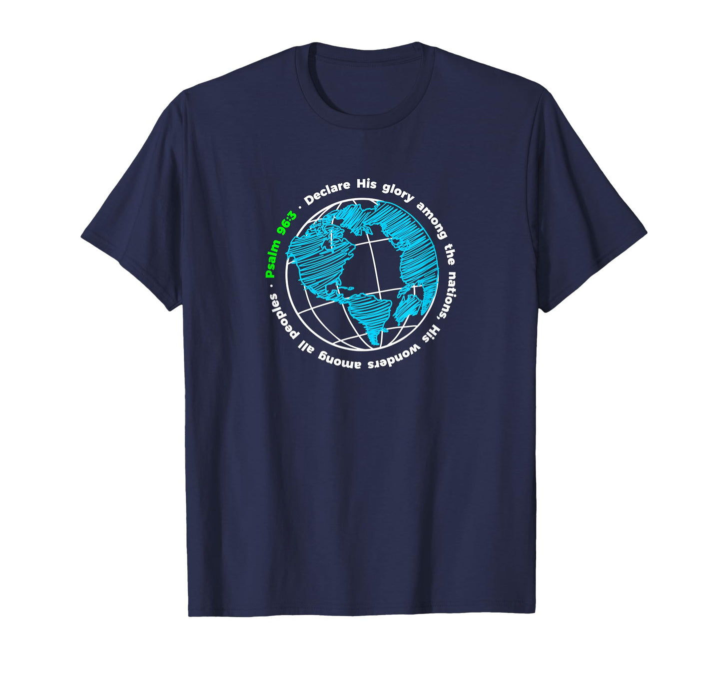 Declare His Glory - Psalm 96:3 Bible Verse Quote T-Shirt