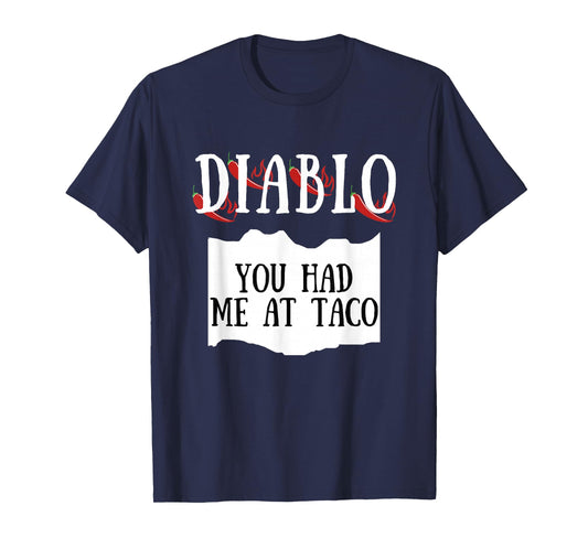 You Had Me At Taco Diablo Hot Sauce Group Costume T-Shirt