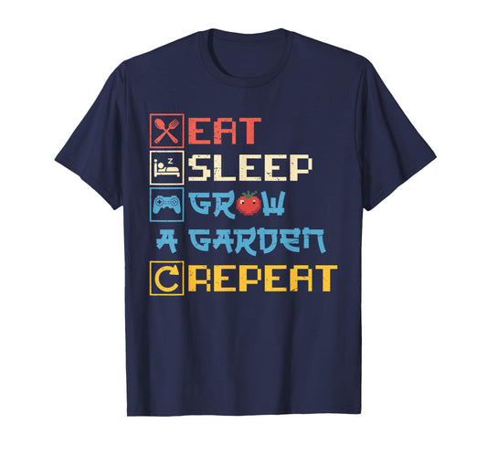 Eat Sleep Grow a Garden Repeat Funny Gardening Lover Gaming T-Shirt