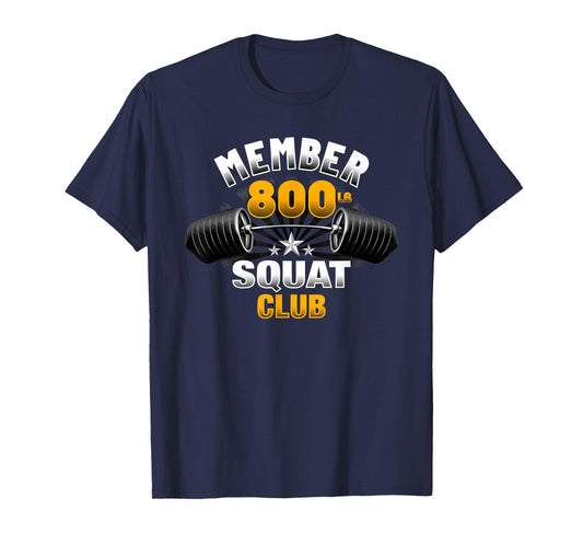800 Pound Squat Club T-Shirt
