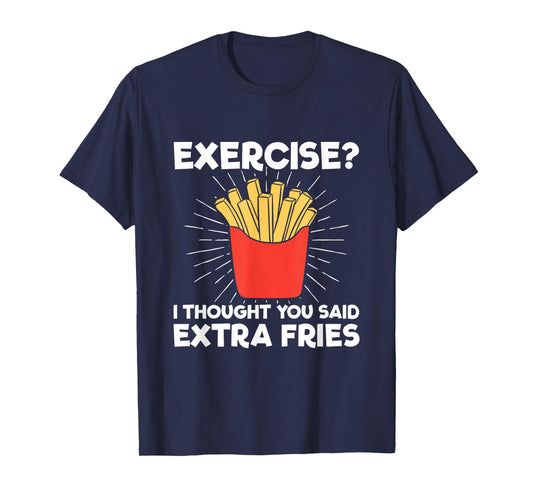 Extra Fries" Funny Workout T-Shirt - Classic Fit, Crew Neck, Short Sleeve, Adult (Black)