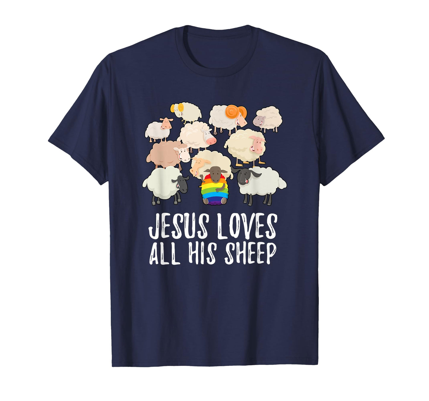 Rainbow Pride Gay Christian LGBTQ+ Jesus Loves All His Sheep T-Shirt
