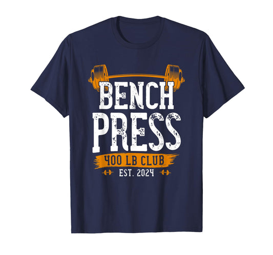 400 Pound Bench Press Club Benchpress Gym Workout T-Shirt