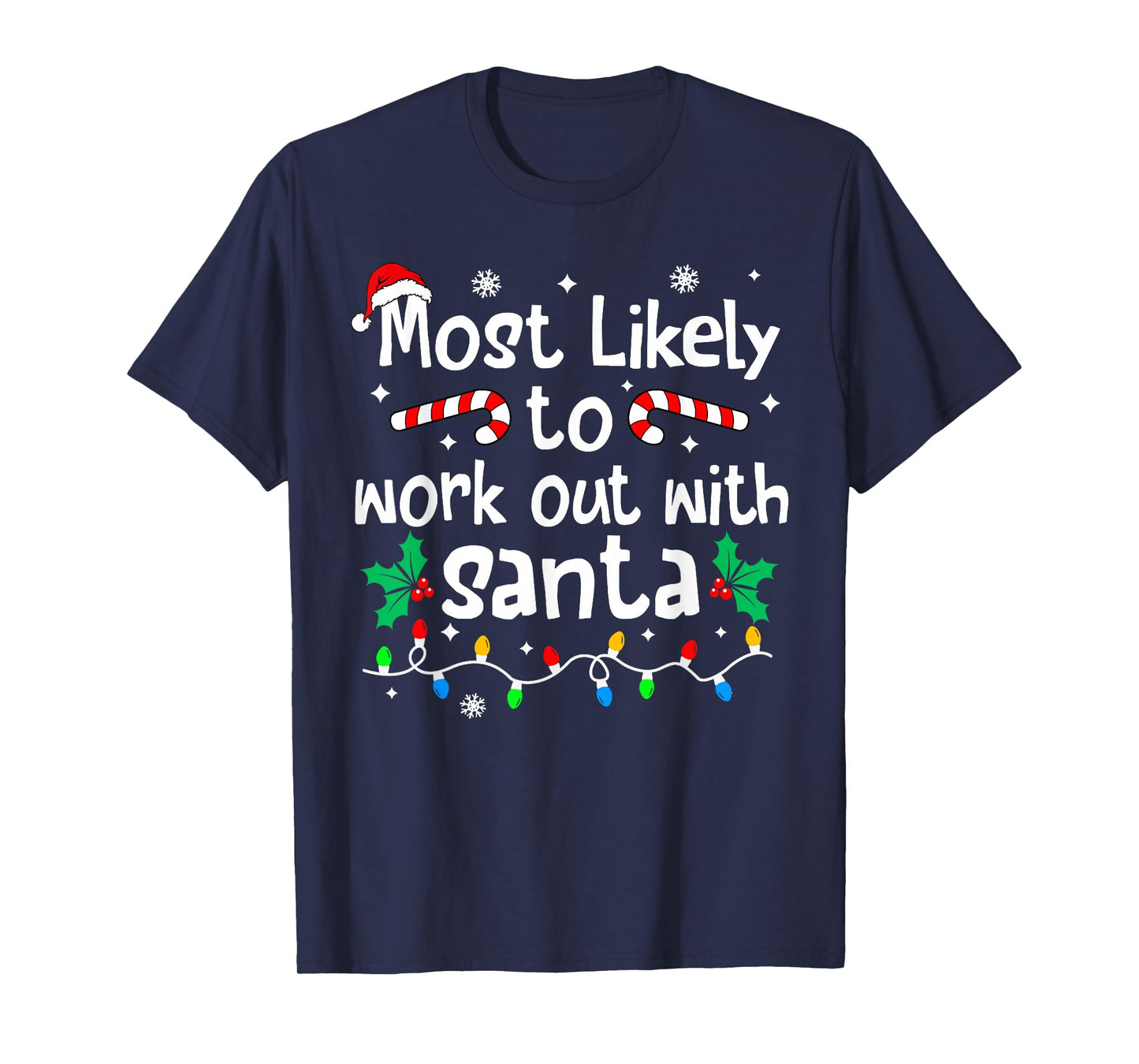 Most Likely to Work Out with Santa Christmas Matching Family T-Shirt