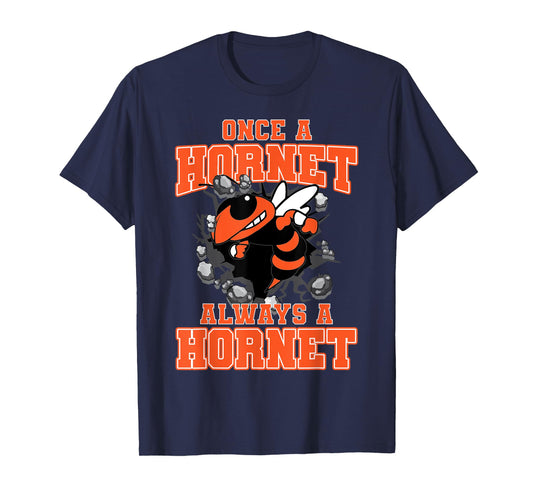 Once A Hornet Always A Hornet Back To School Spirit O T-Shirt
